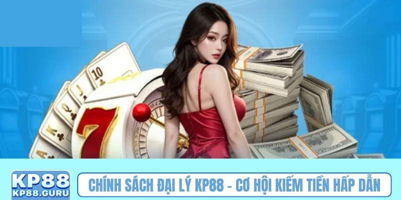 Chính sách đại lý KP88