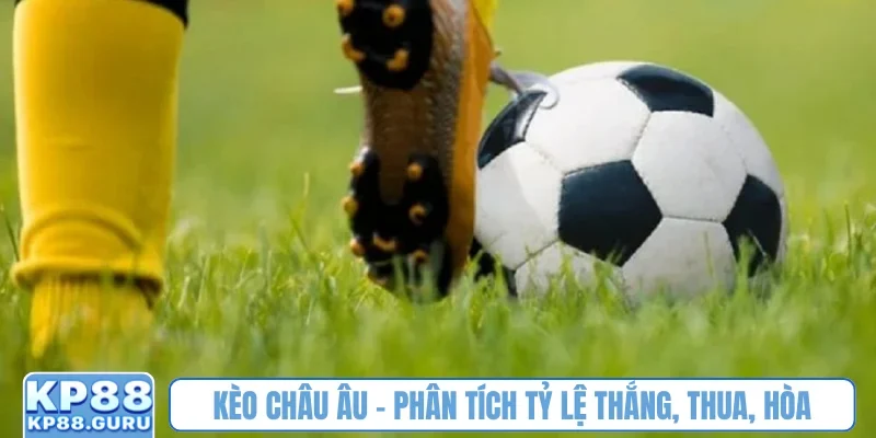 Kèo châu Âu kp88